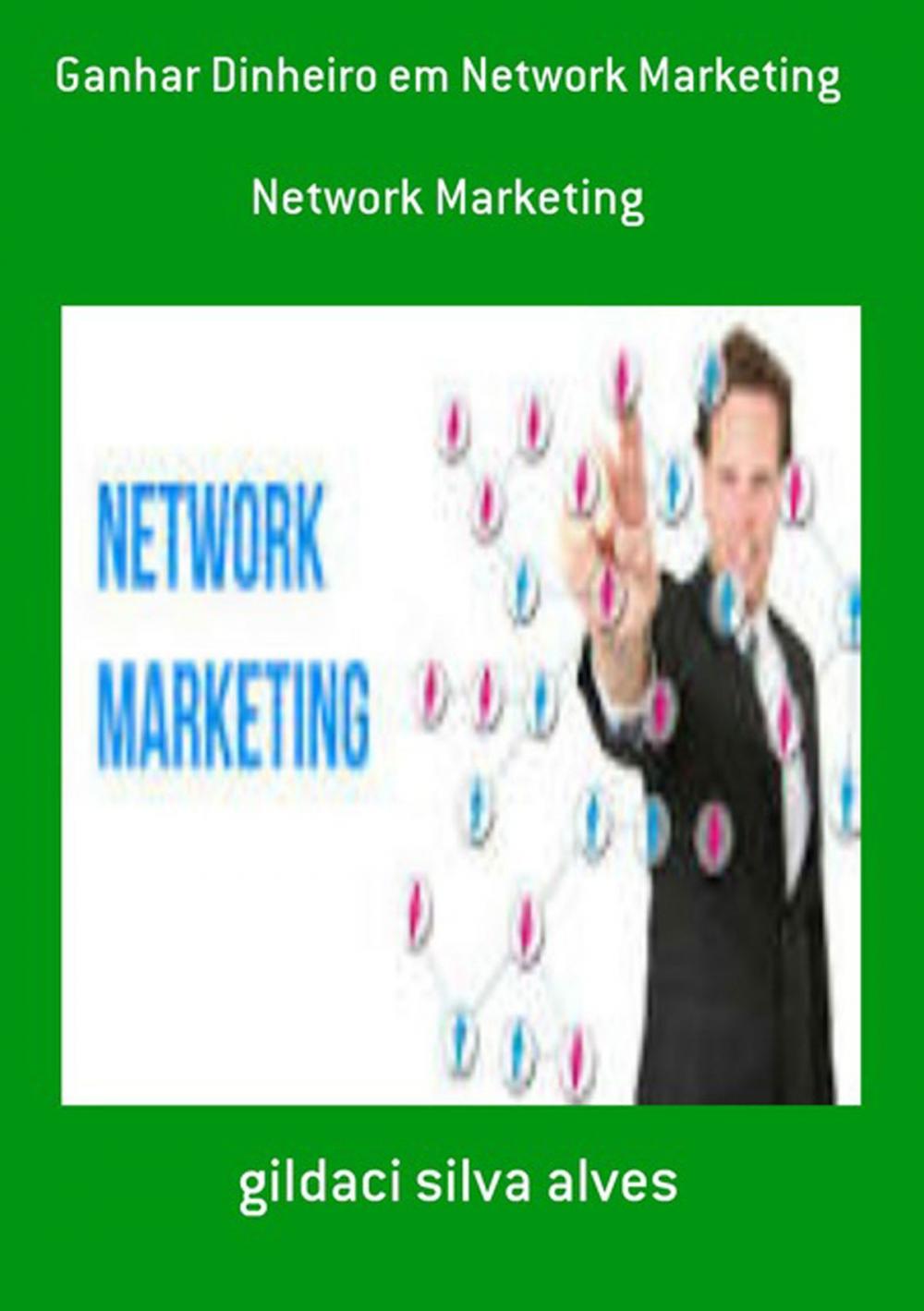 Big bigCover of Ganhar Dinheiro Em Network Marketing