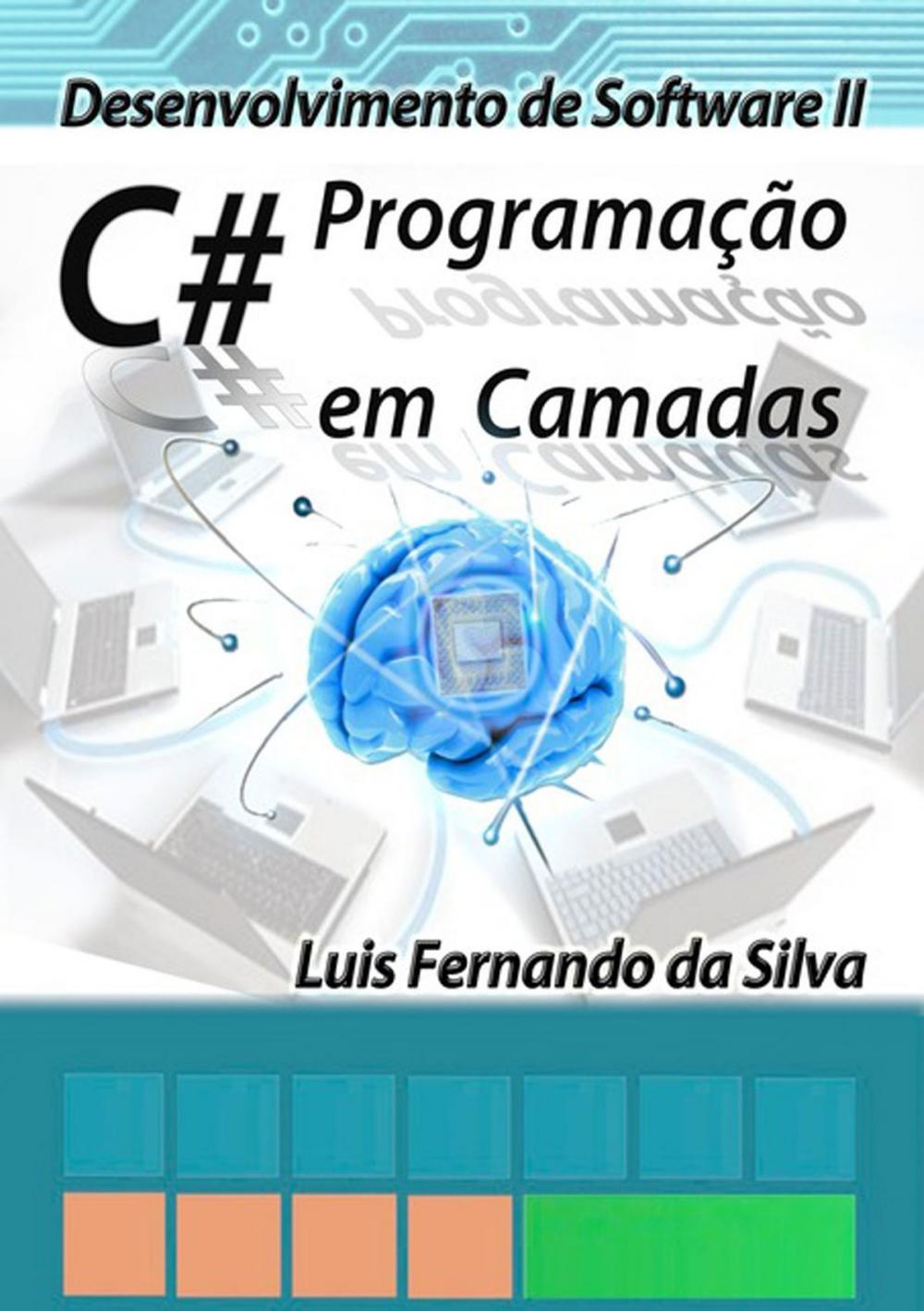 Big bigCover of Desenvolvimento De Software Ii C# Programação Em Camadas