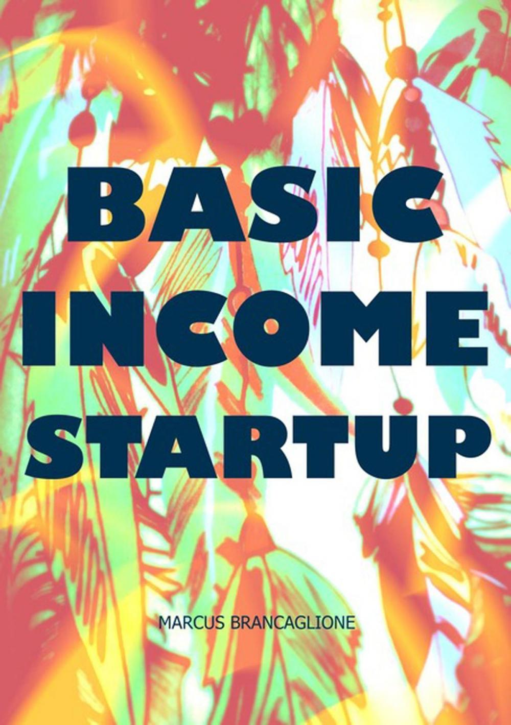 Big bigCover of Basic Income Startup