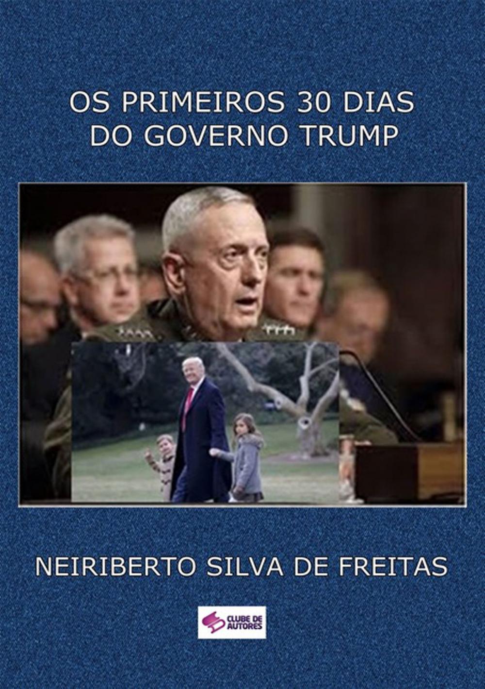 Big bigCover of Os Primeiros 30 Dias Do Governo Trump