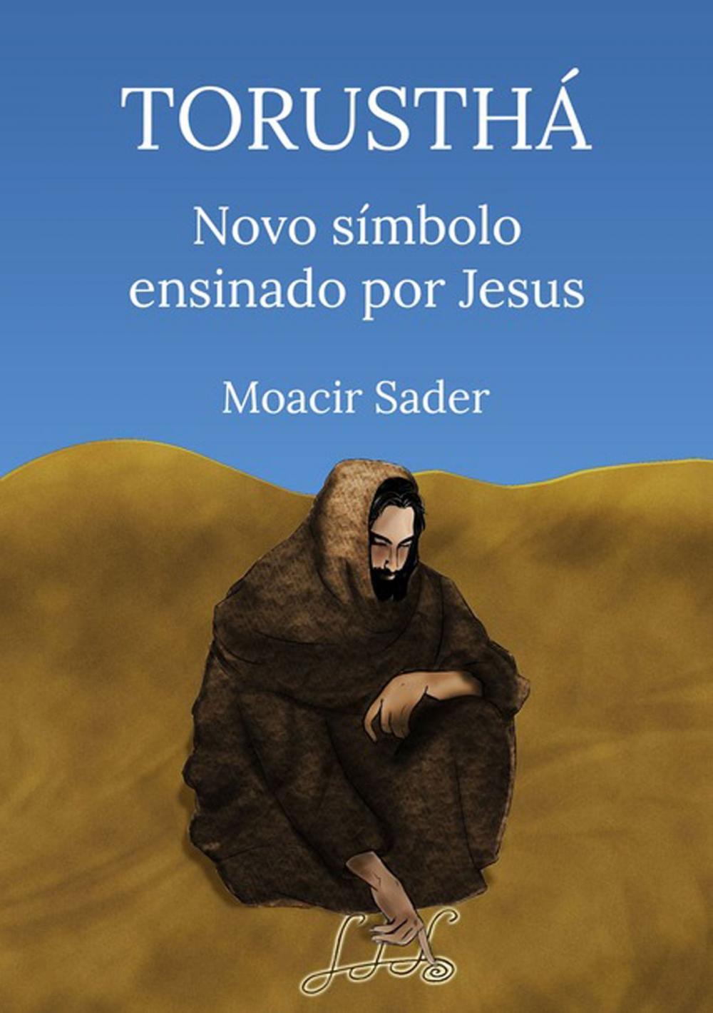 Big bigCover of Torusthá Novo Símbolo Ensinado Por Jesus