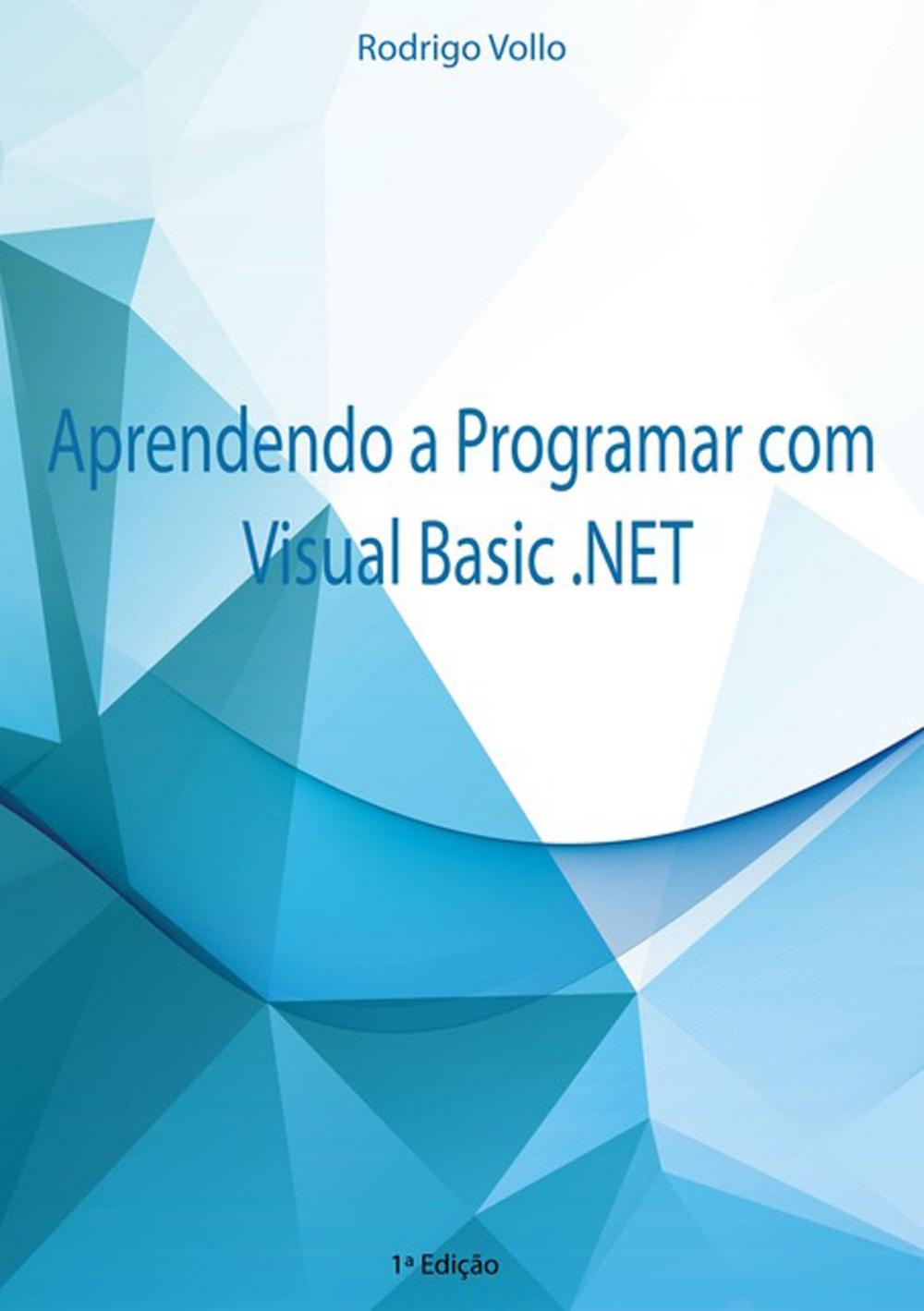 Big bigCover of Aprendendo A Programar Com Visual Basic .Net