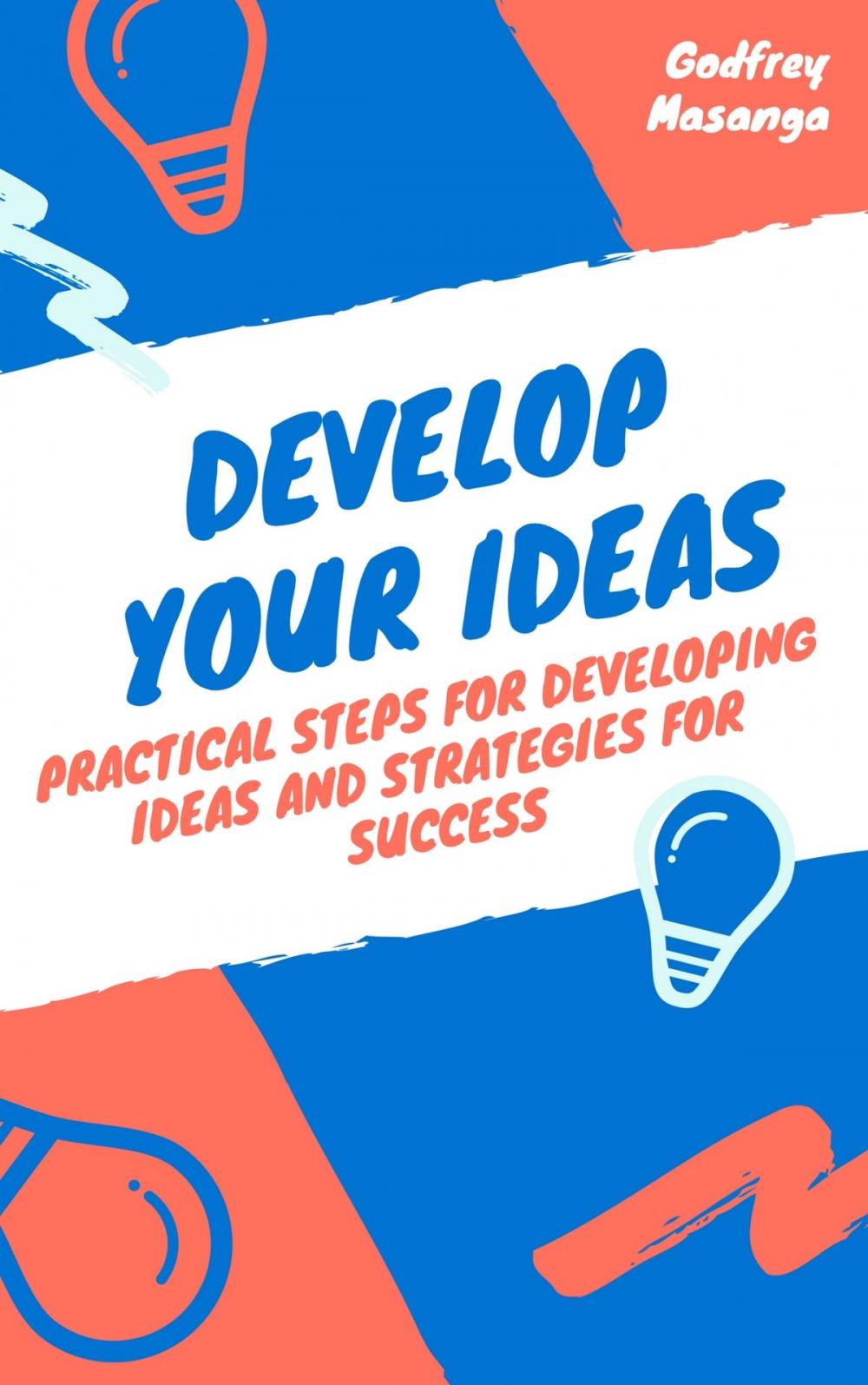 Big bigCover of Develop Your Ideas