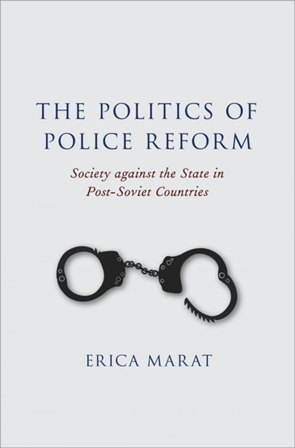 Big bigCover of The Politics of Police Reform