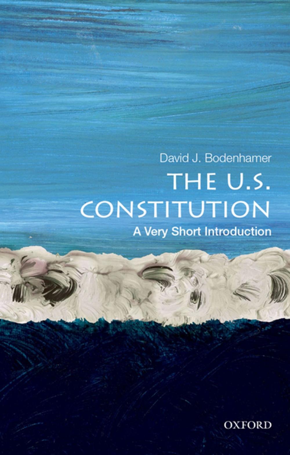 Big bigCover of The U.S. Constitution: A Very Short Introduction