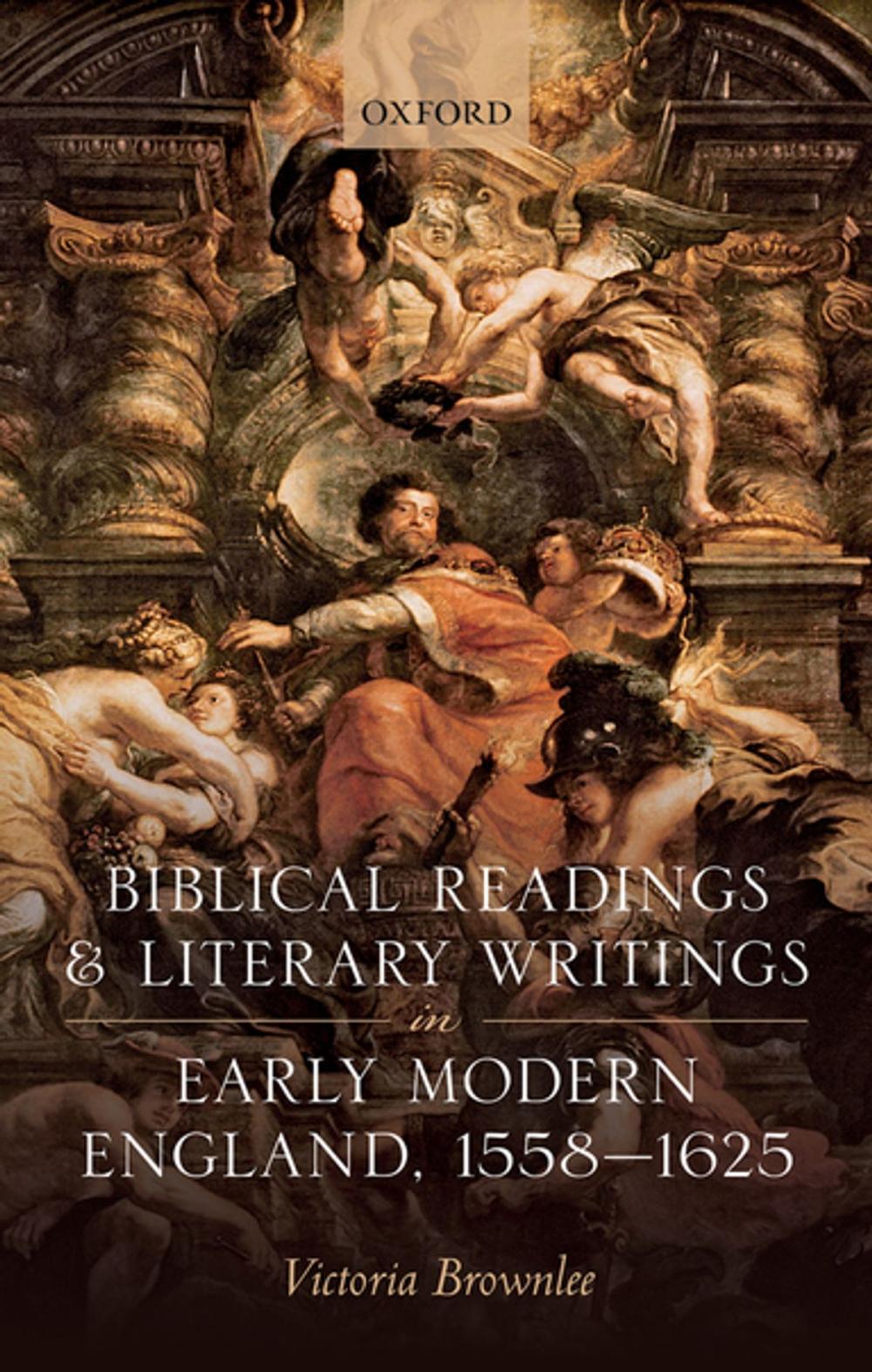 Big bigCover of Biblical Readings and Literary Writings in Early Modern England, 1558-1625