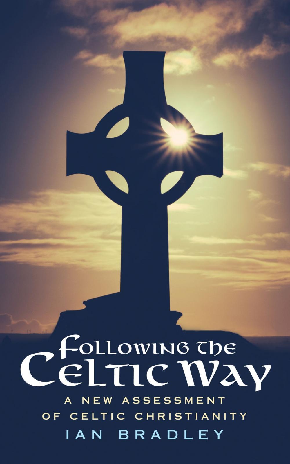 Big bigCover of Following the Celtic Way: A New Assessment of Celtic Christianity