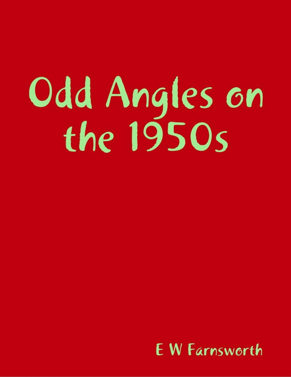 Big bigCover of Odd Angles on the 1950s