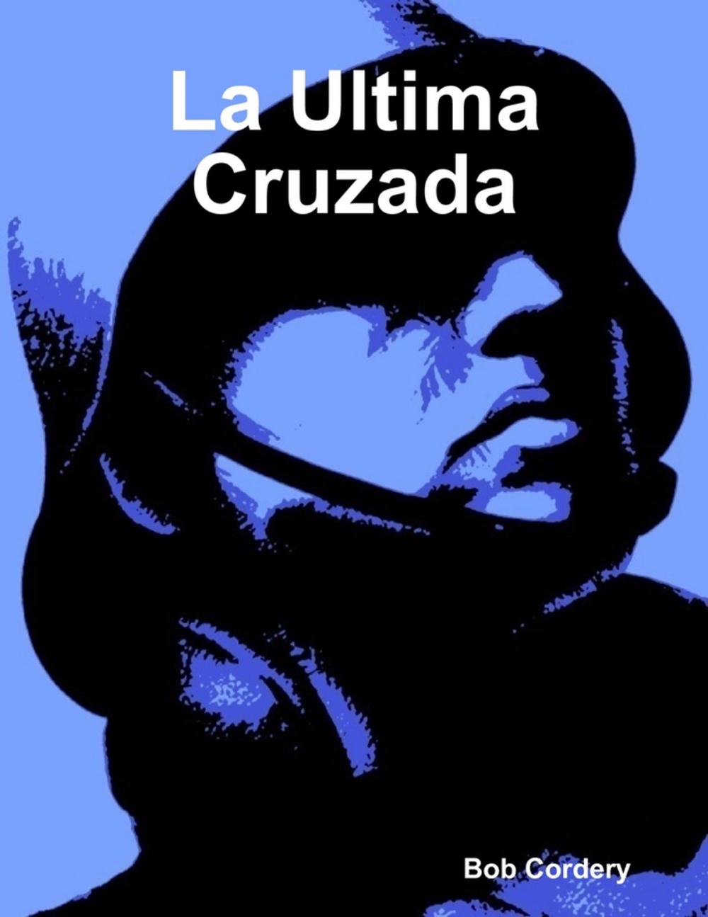 Big bigCover of La Ultima Cruzada