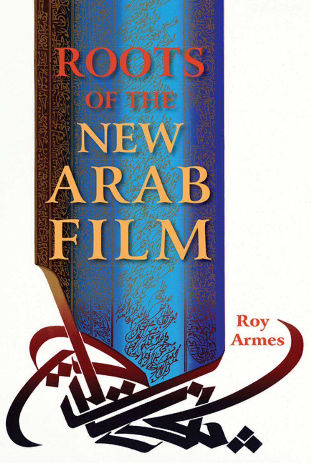 Big bigCover of Roots of the New Arab Film