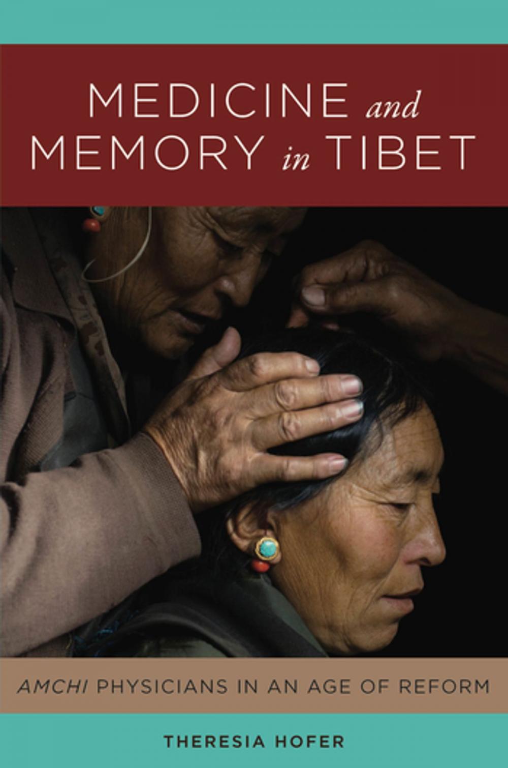 Big bigCover of Medicine and Memory in Tibet