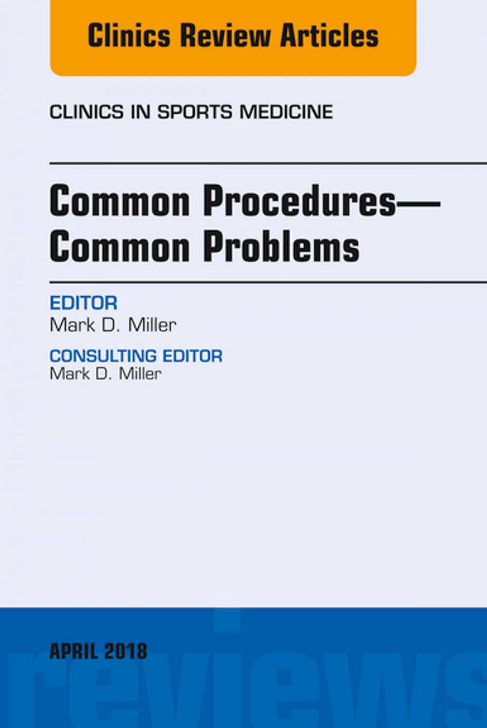 Big bigCover of Common Procedures—Common Problems, An Issue of Clinics in Sports Medicine, E-Book