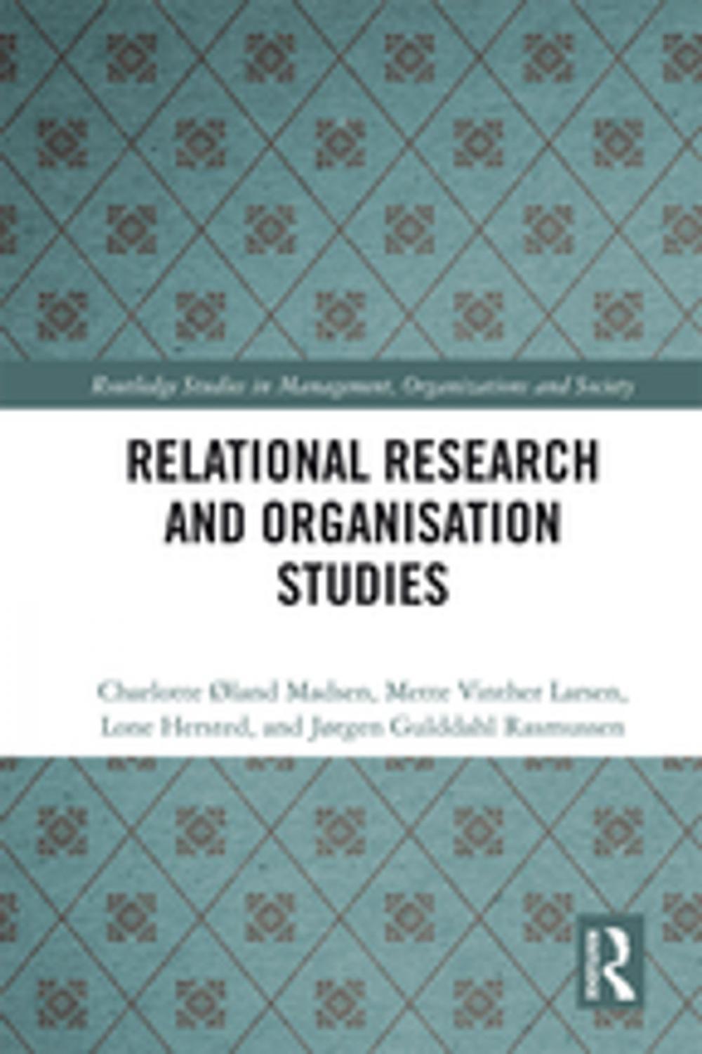 Big bigCover of Relational Research and Organisation Studies