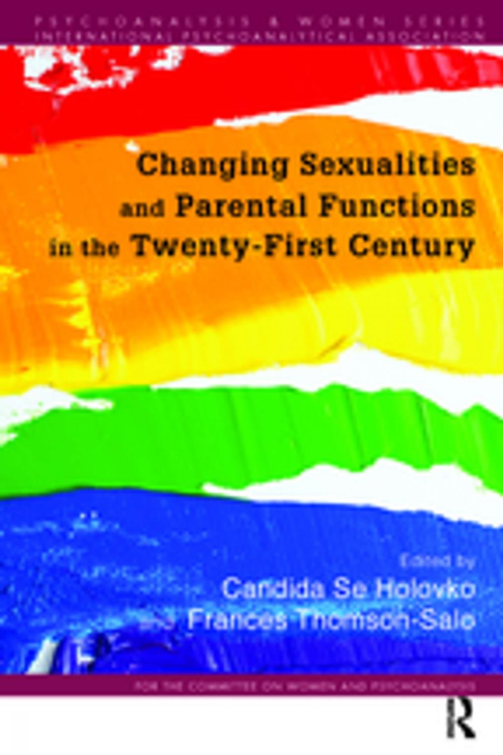 Big bigCover of Changing Sexualities and Parental Functions in the Twenty-First Century