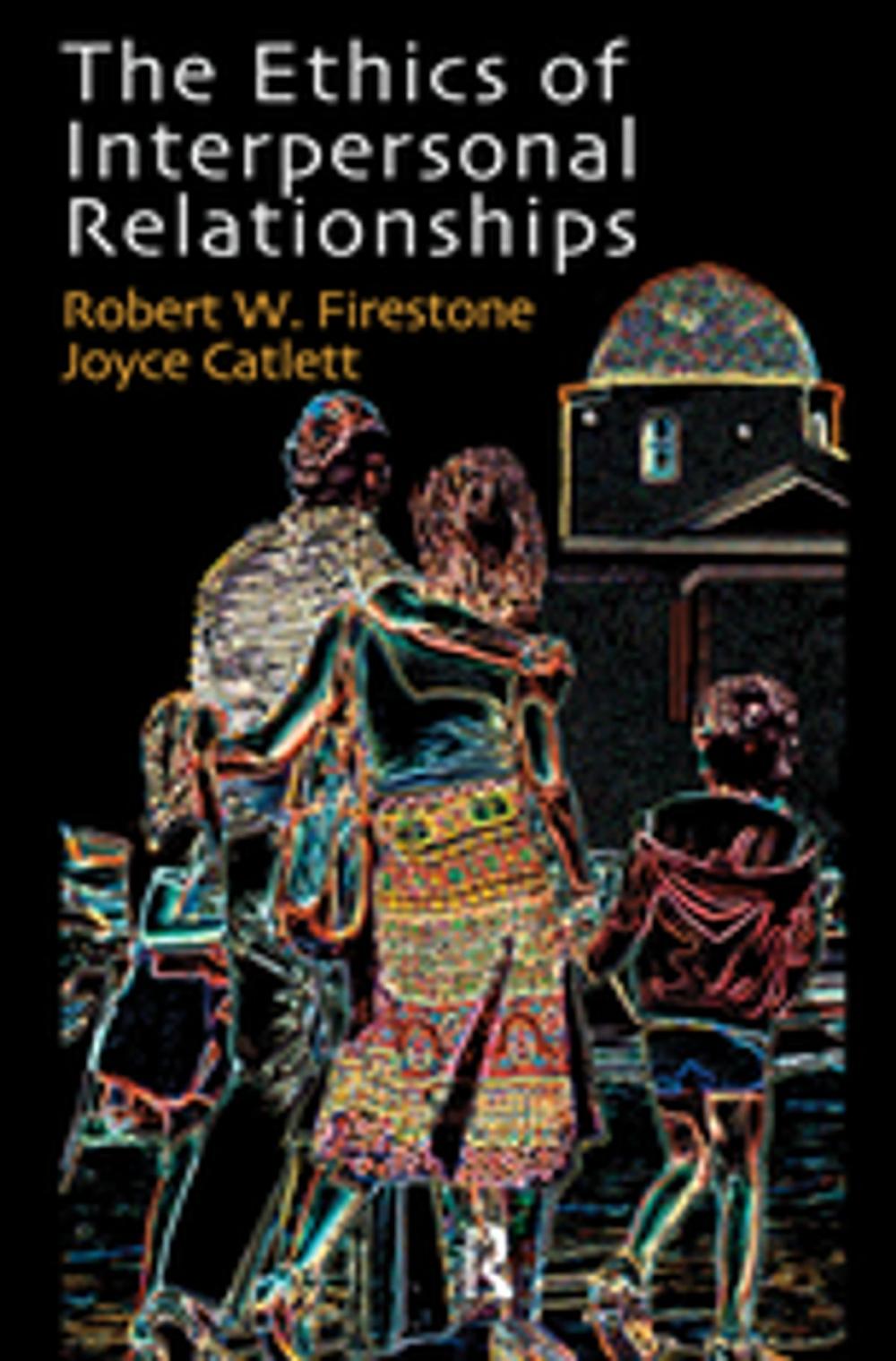 Big bigCover of The Ethics of Interpersonal Relationships