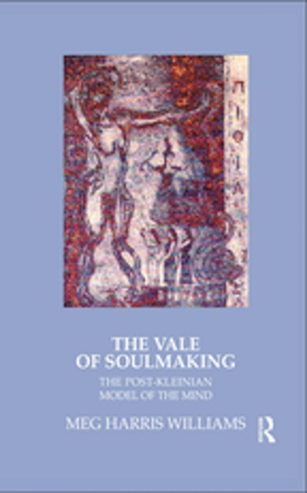 Big bigCover of The Vale of Soulmaking