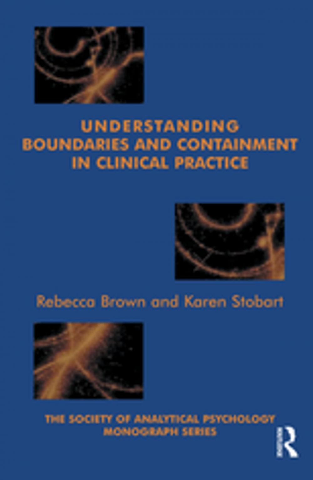 Big bigCover of Understanding Boundaries and Containment in Clinical Practice