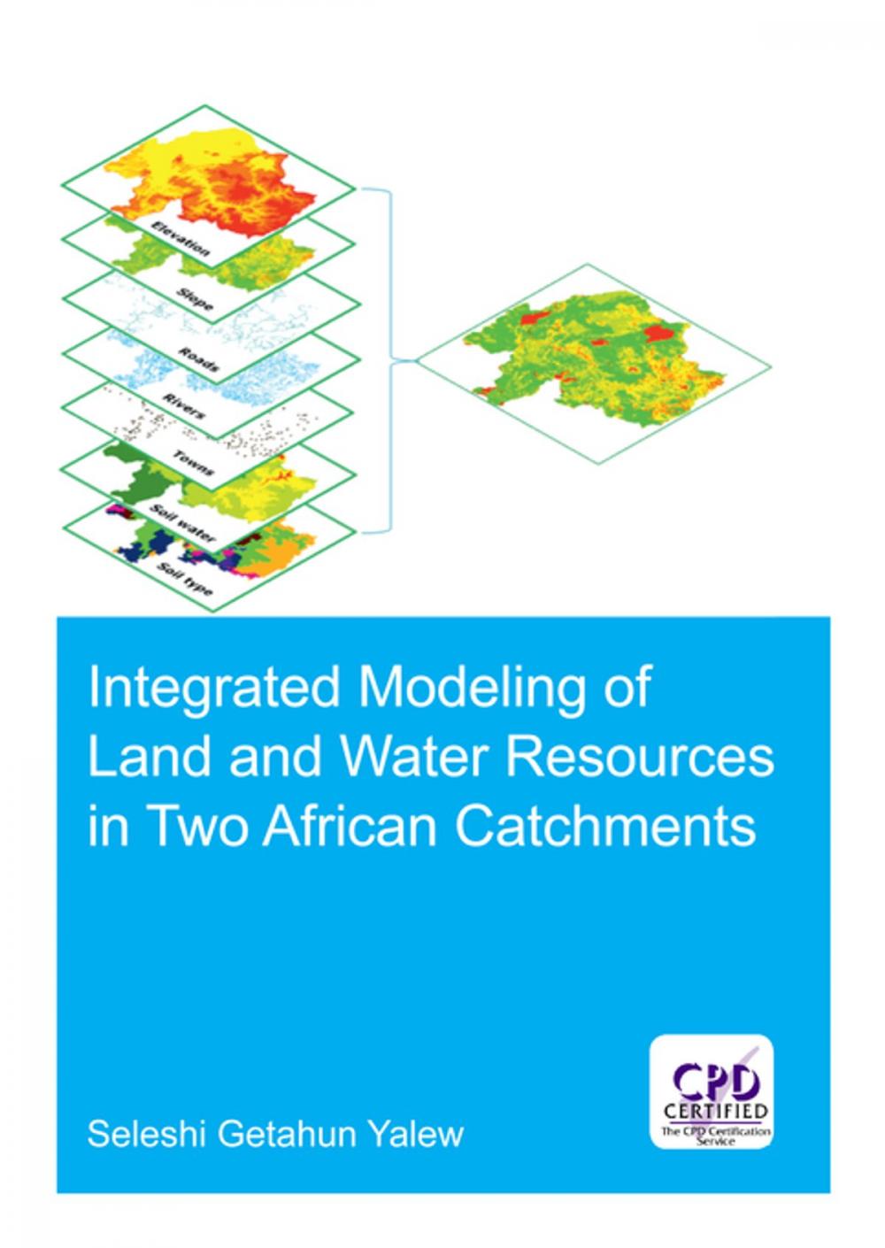 Big bigCover of Integrated Modeling of Land and Water Resources in Two African Catchments