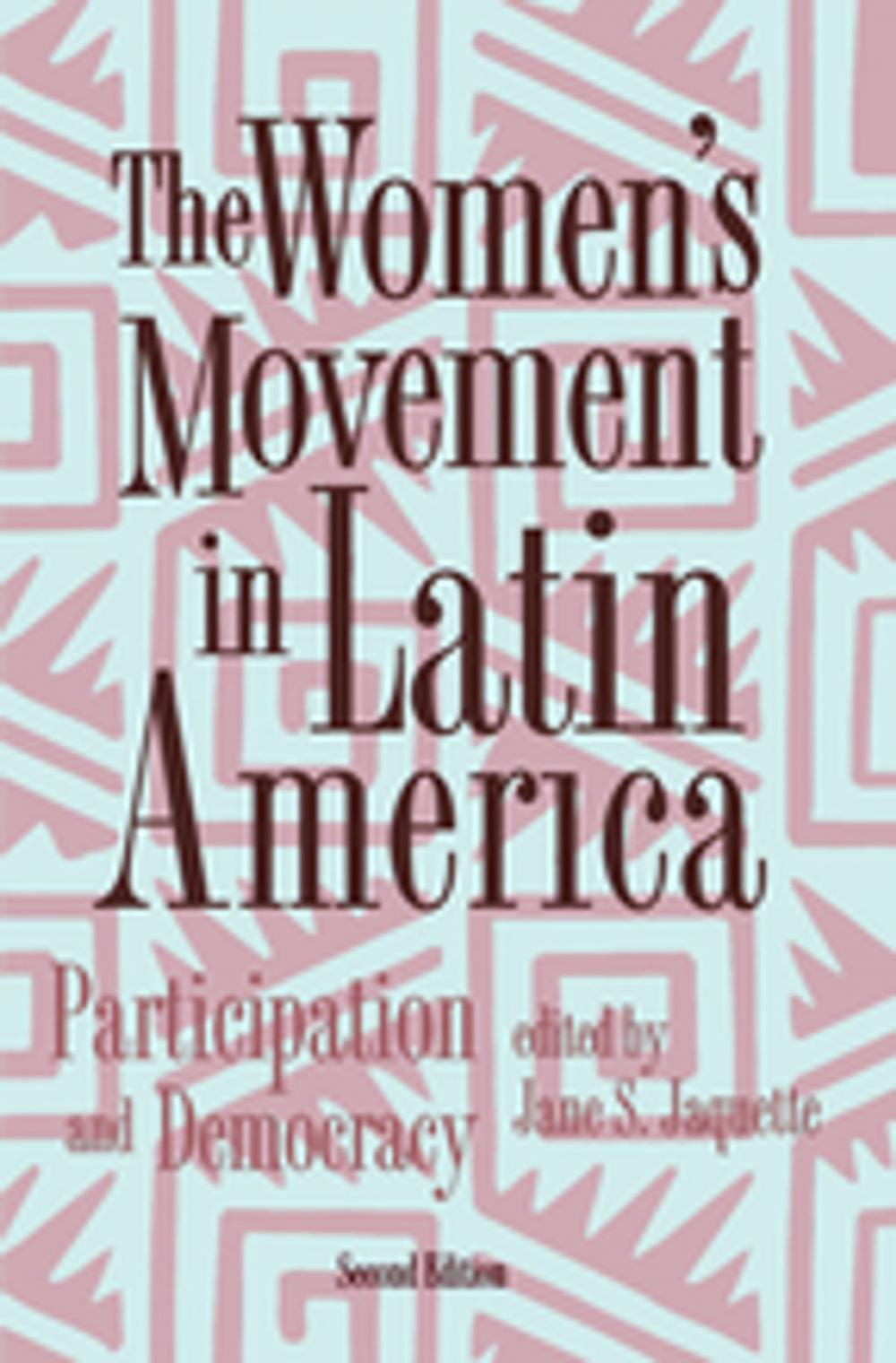 Big bigCover of The Women's Movement In Latin America