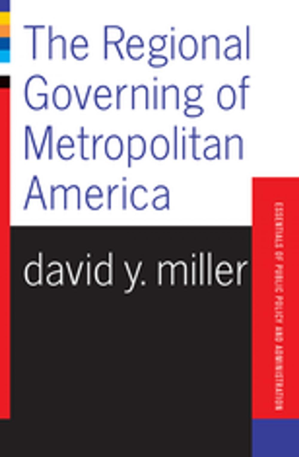 Big bigCover of The Regional Governing Of Metropolitan America