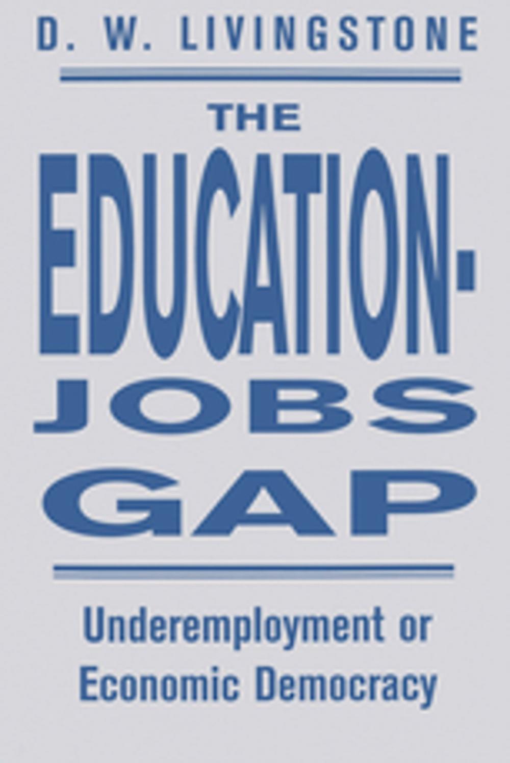 Big bigCover of The Education-Jobs Gap