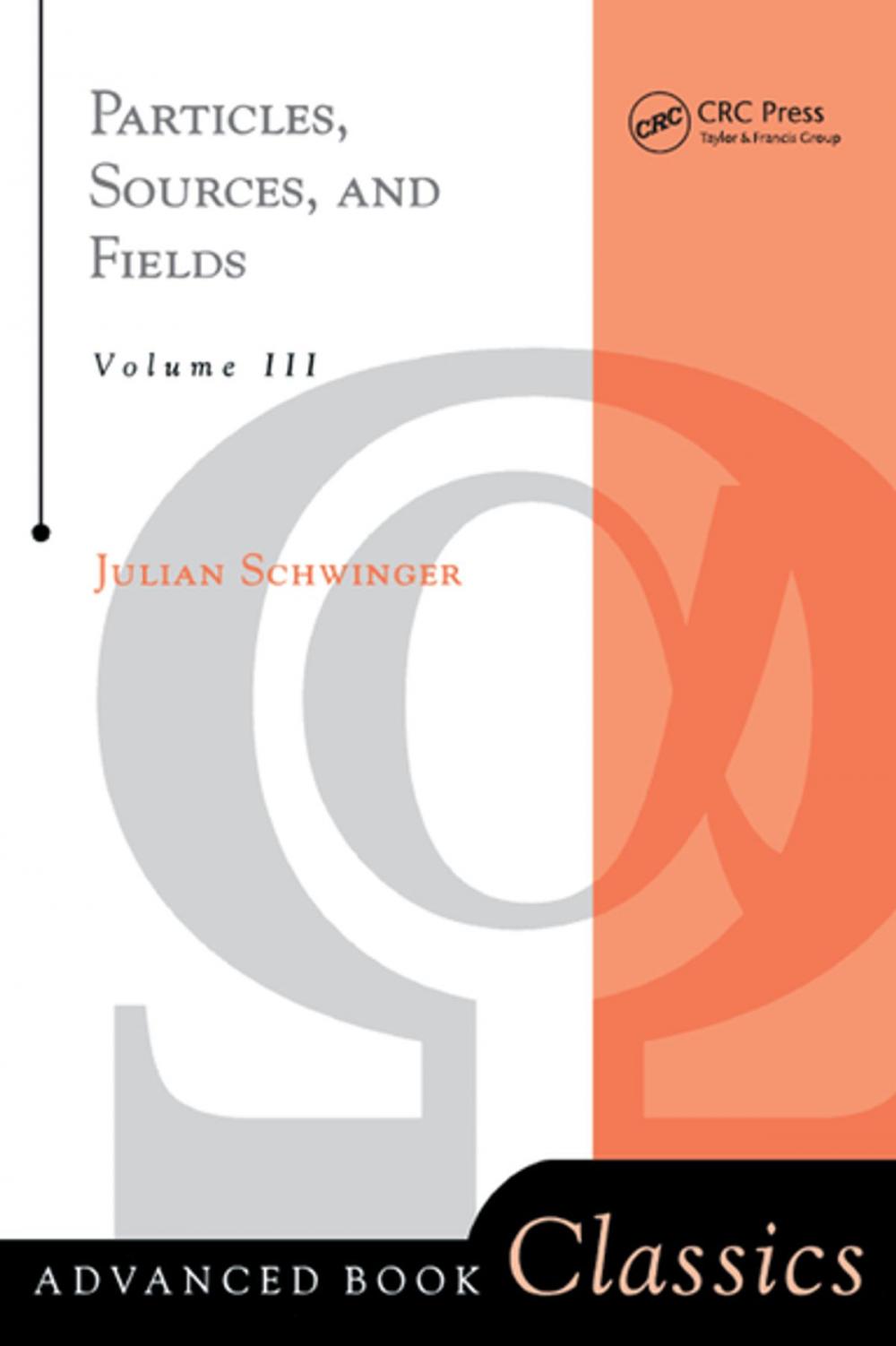 Big bigCover of Particles, Sources, And Fields, Volume 3