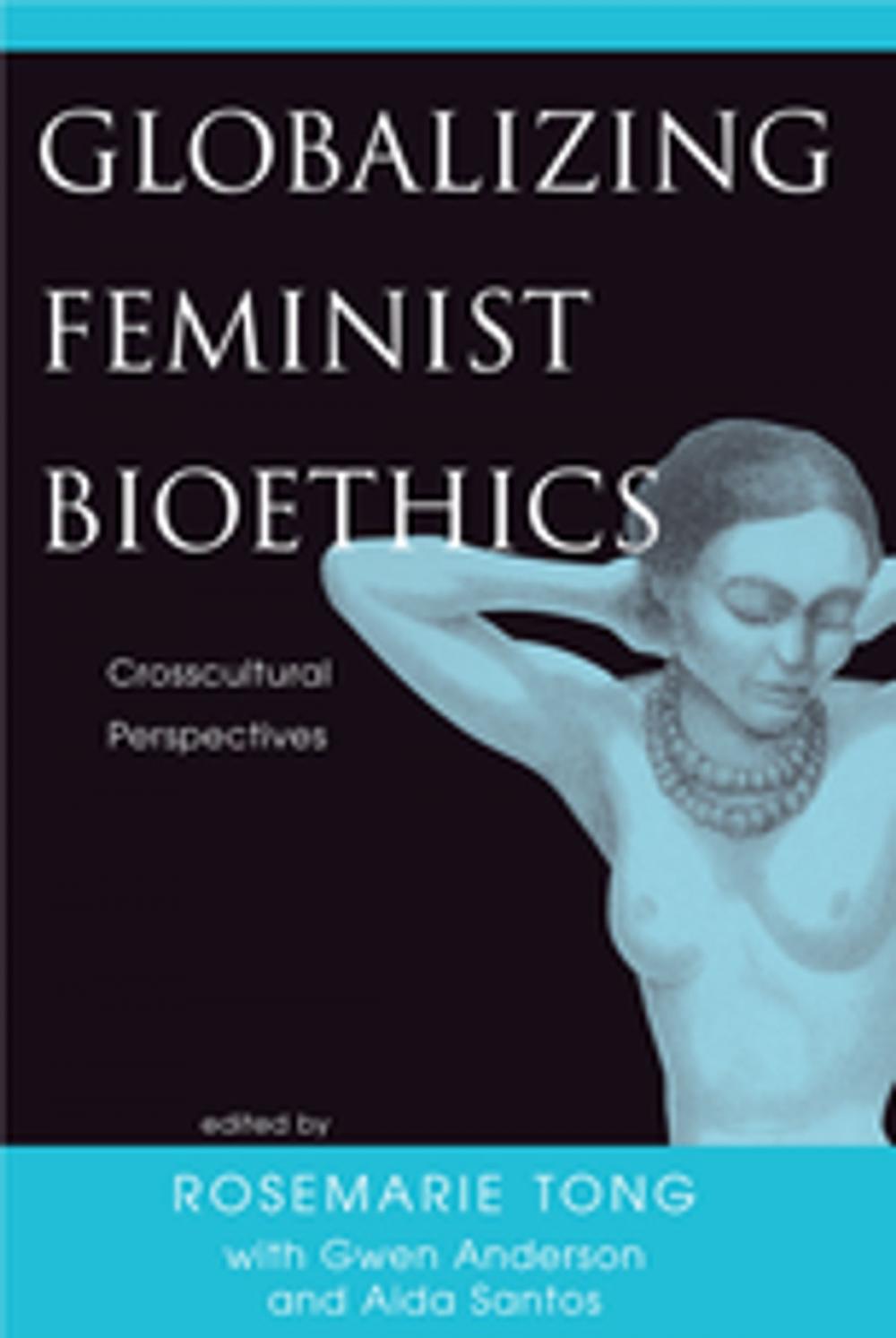 Big bigCover of Globalizing Feminist Bioethics