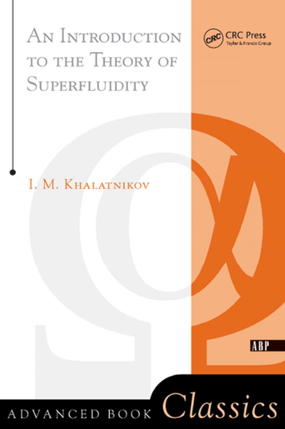 Big bigCover of An Introduction To The Theory Of Superfluidity