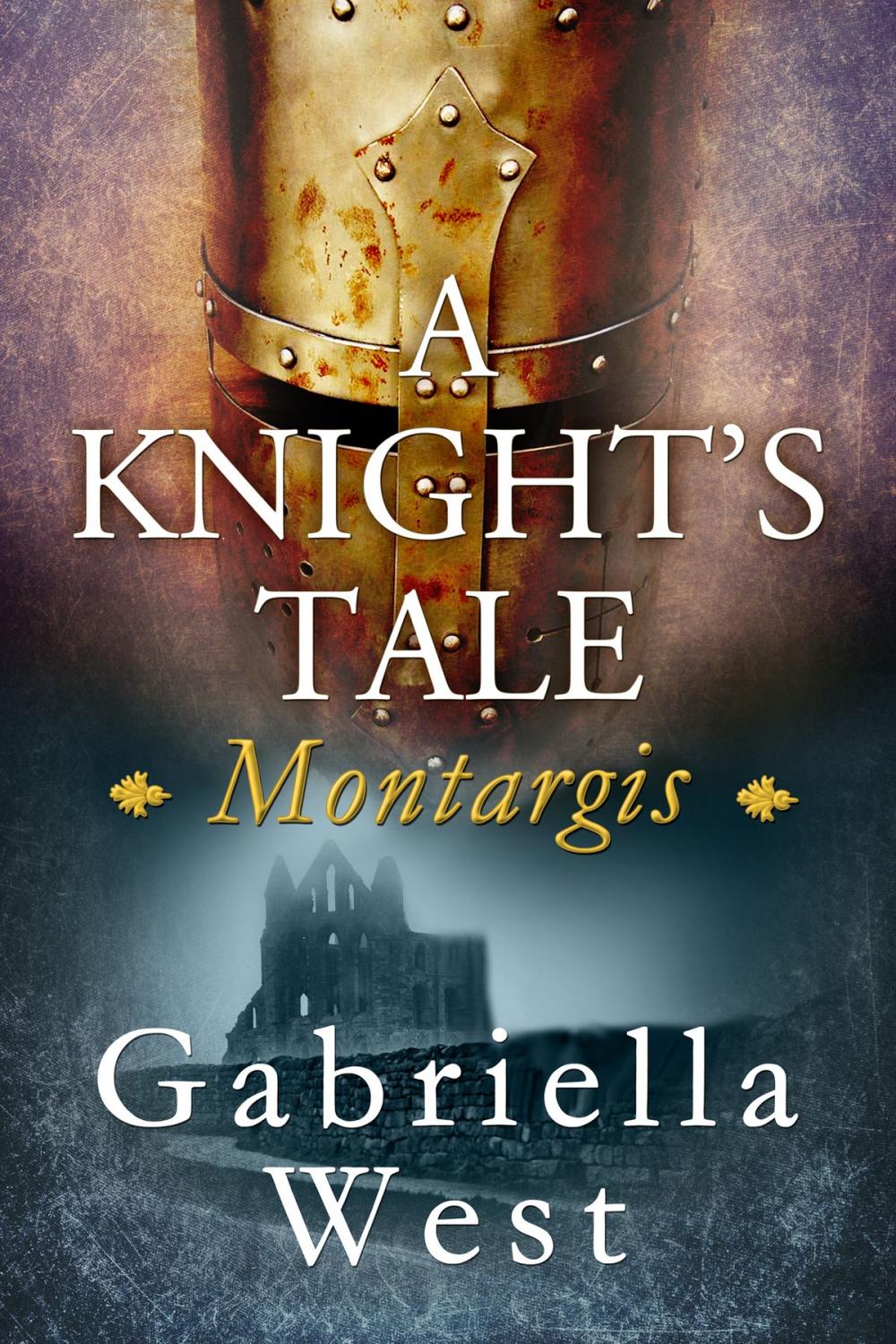 Big bigCover of A Knight's Tale: Montargis