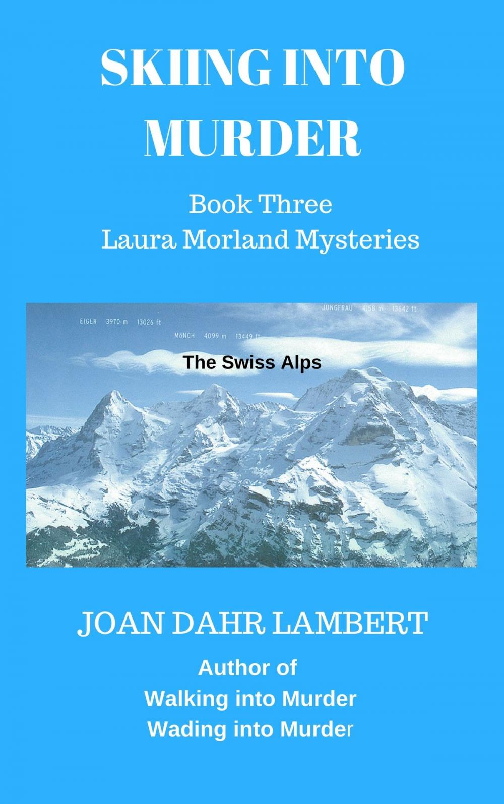 Big bigCover of Skiing into Murder, Book Three of the Laura Morland Mystery Series