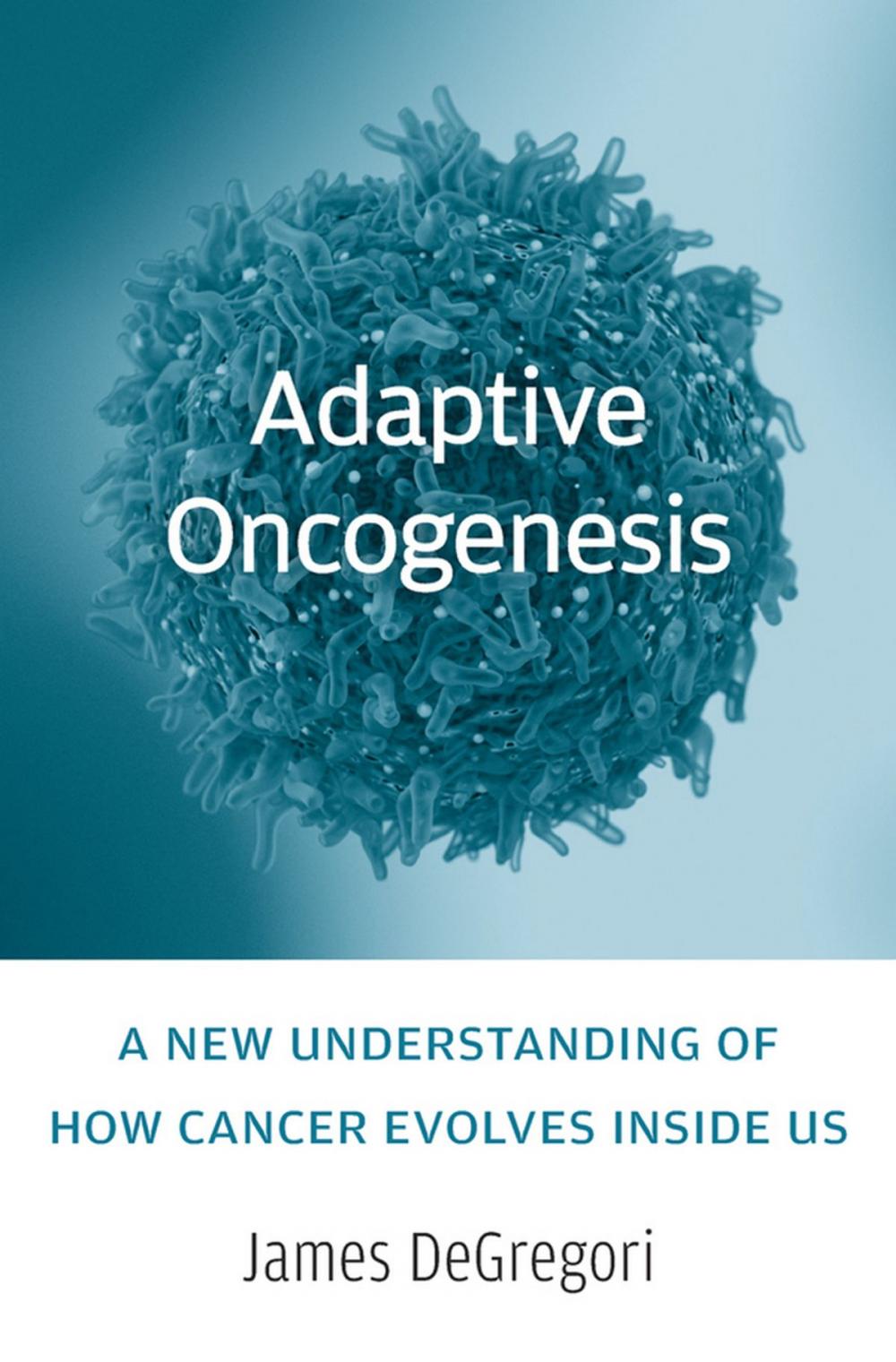 Big bigCover of Adaptive Oncogenesis