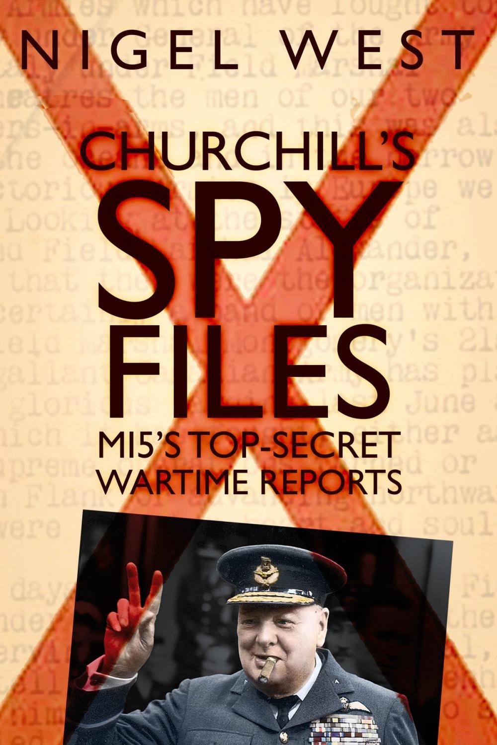 Big bigCover of Churchill's Spy Files