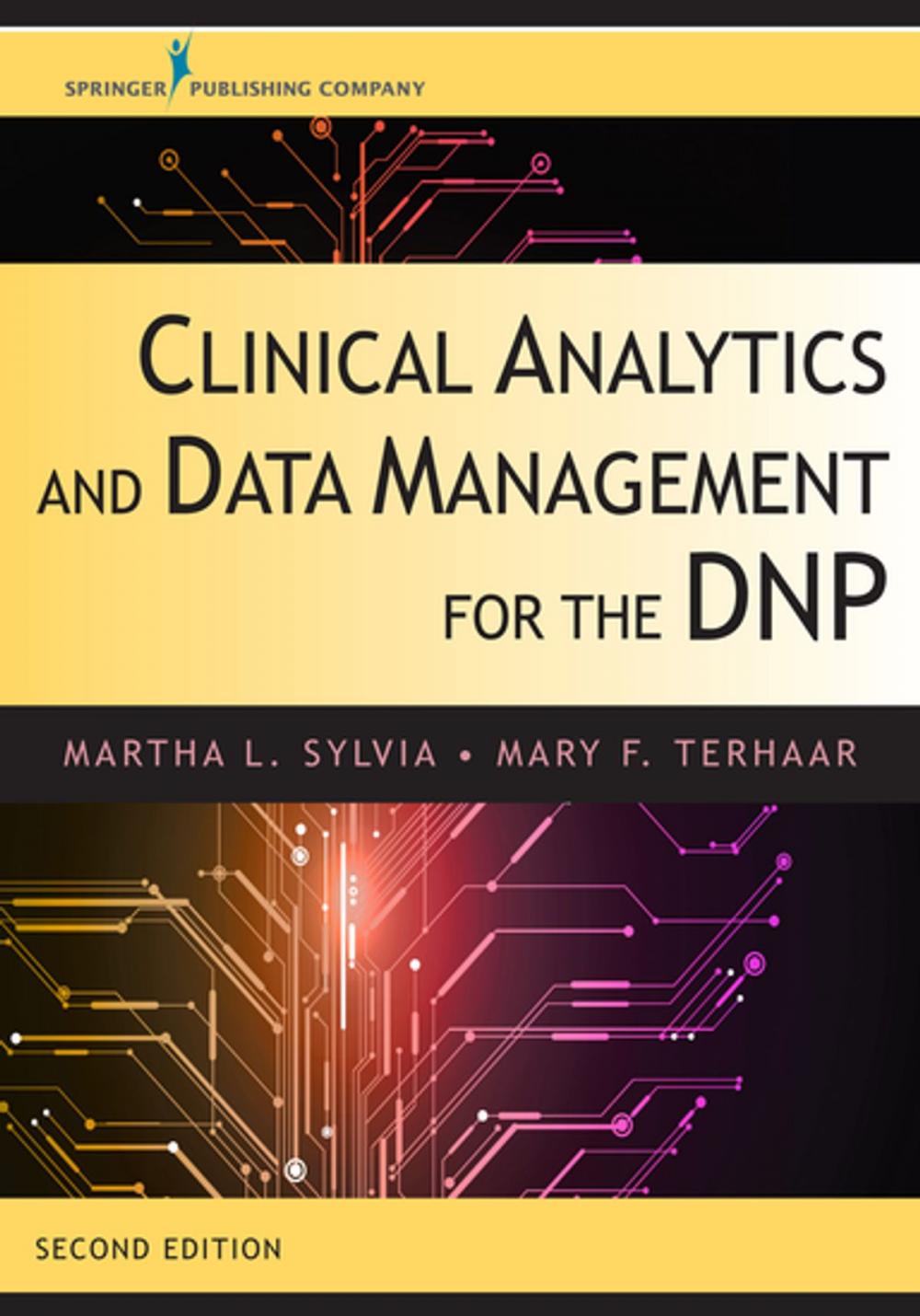 Big bigCover of Clinical Analytics and Data Management for the DNP, Second Edition