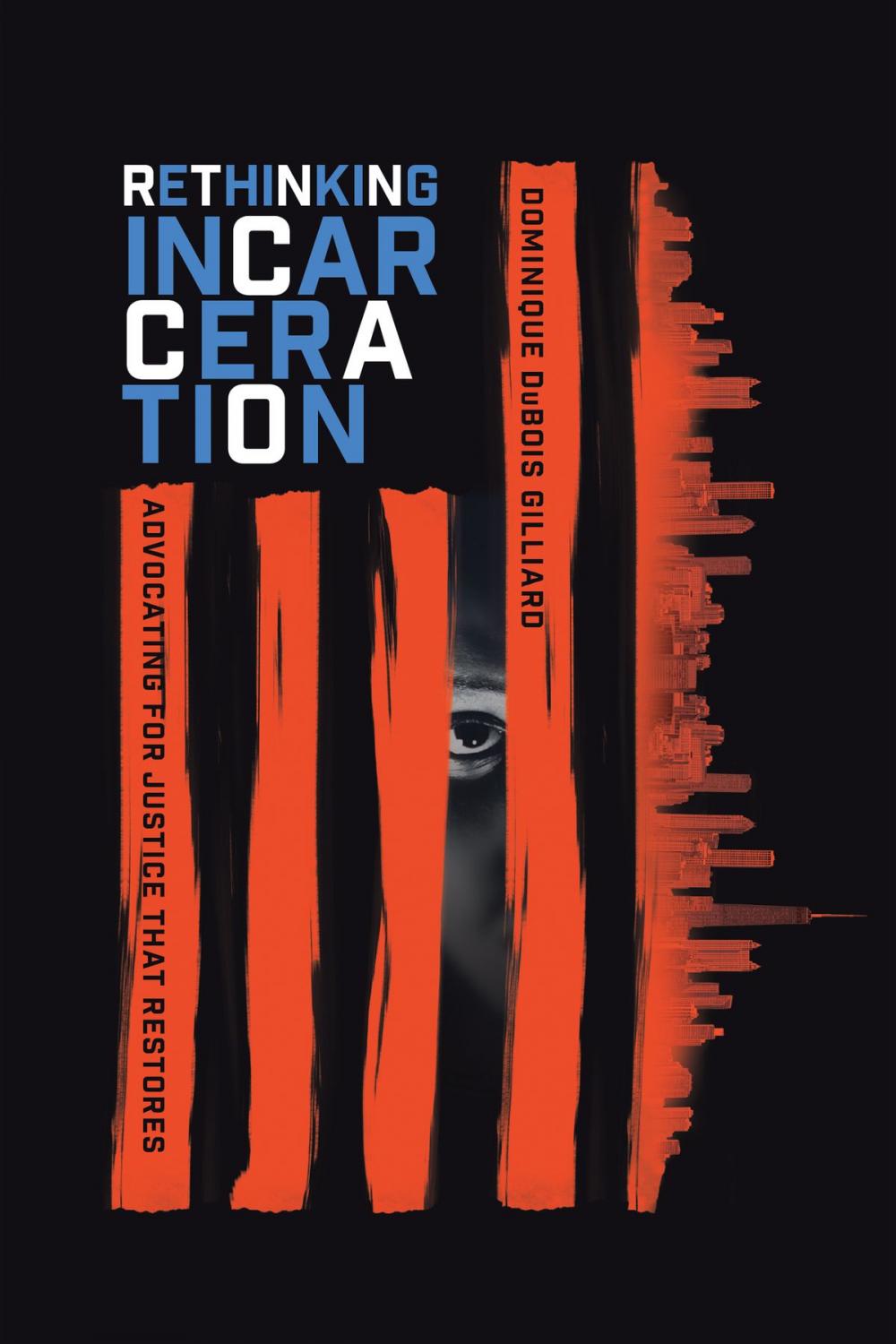 Big bigCover of Rethinking Incarceration