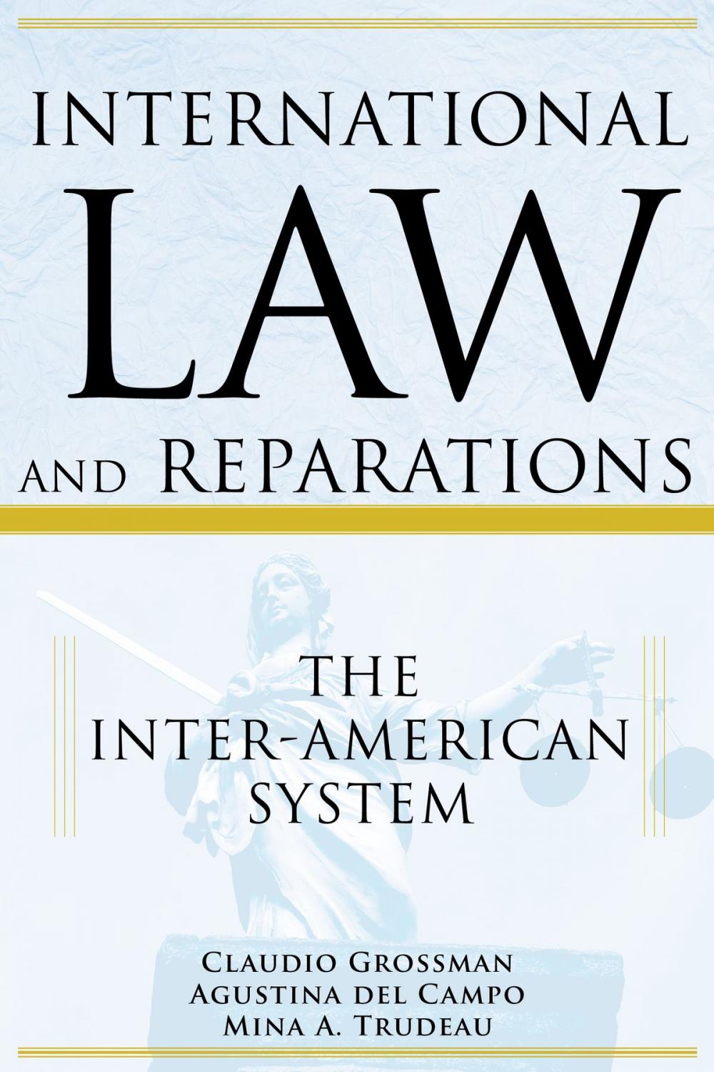 Big bigCover of International Law and Reparations, The Inter-American System
