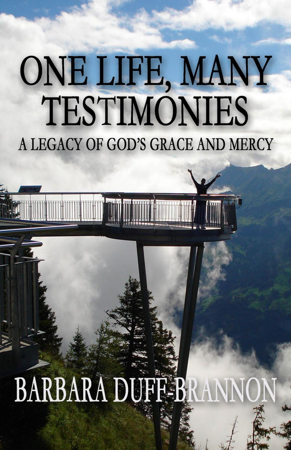 Big bigCover of One Life, Many Testimonies a Legacy of God's Grace and Mercy