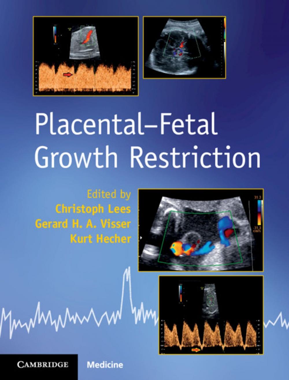 Big bigCover of Placental-Fetal Growth Restriction