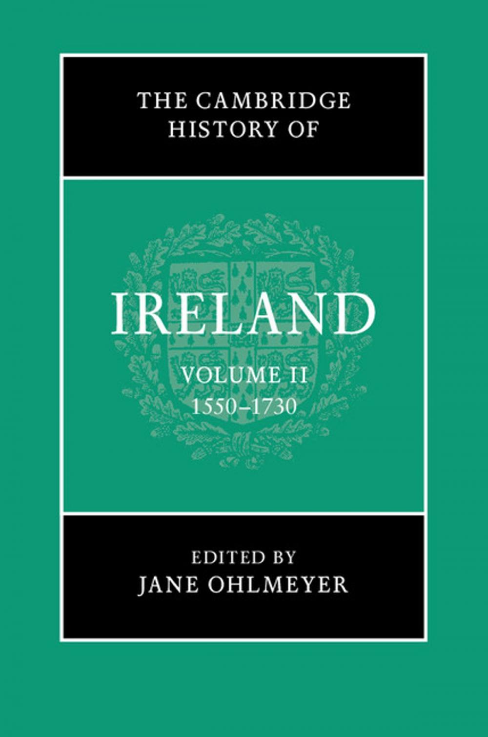 Big bigCover of The Cambridge History of Ireland: Volume 2, 1550–1730