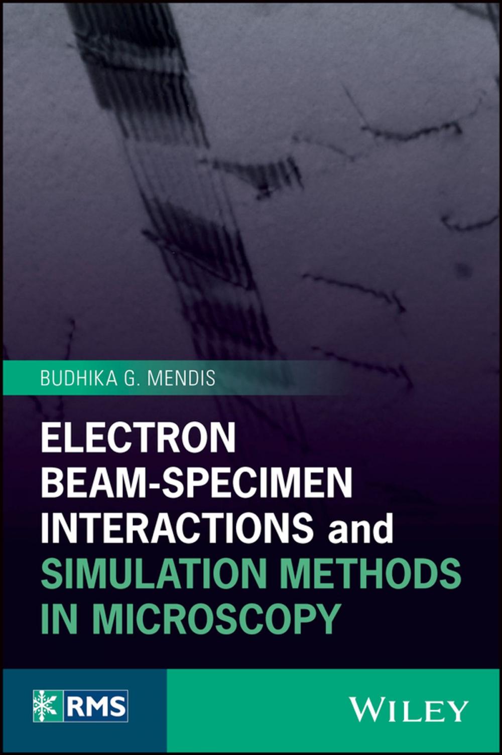 Big bigCover of Electron Beam-Specimen Interactions and Simulation Methods in Microscopy