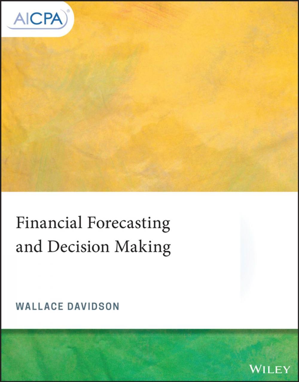 Big bigCover of Financial Forecasting and Decision Making