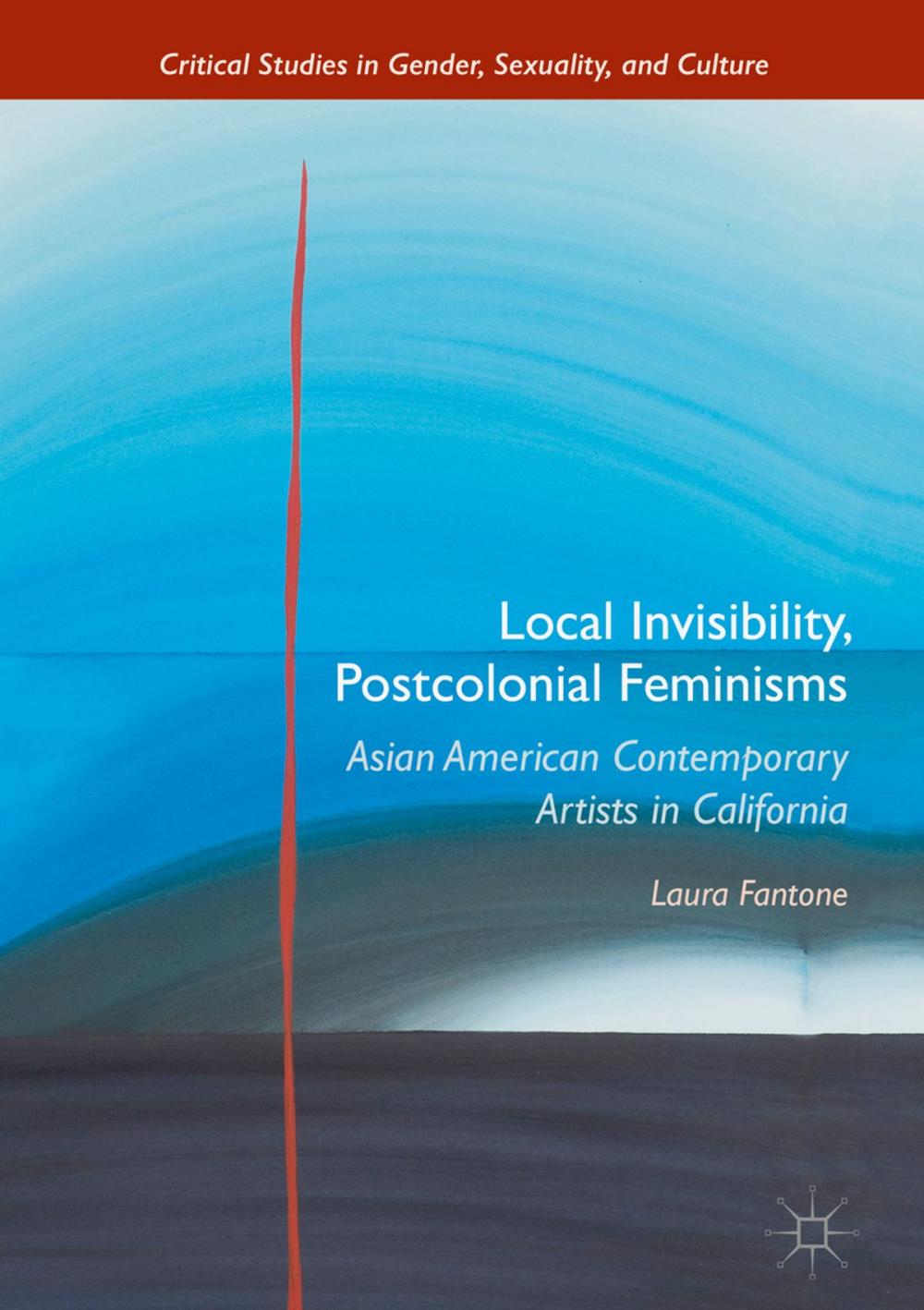 Big bigCover of Local Invisibility, Postcolonial Feminisms