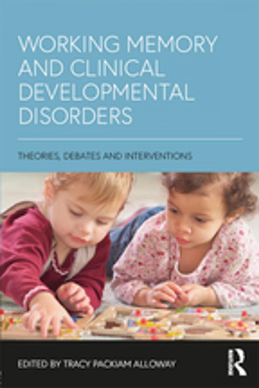 Big bigCover of Working Memory and Clinical Developmental Disorders
