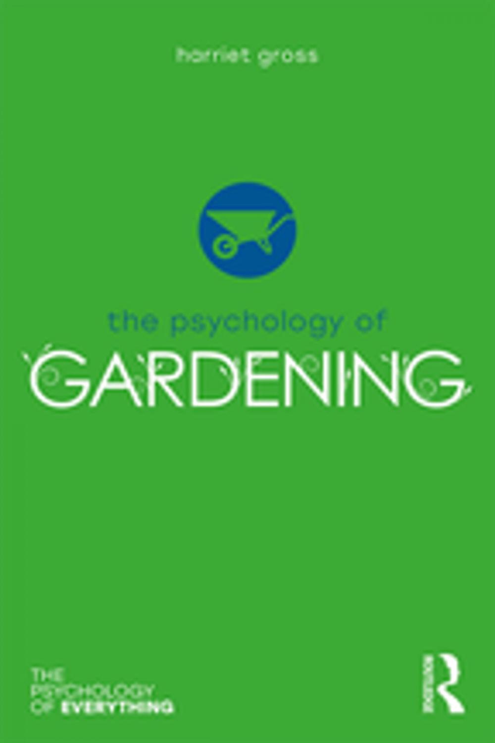 Big bigCover of The Psychology of Gardening