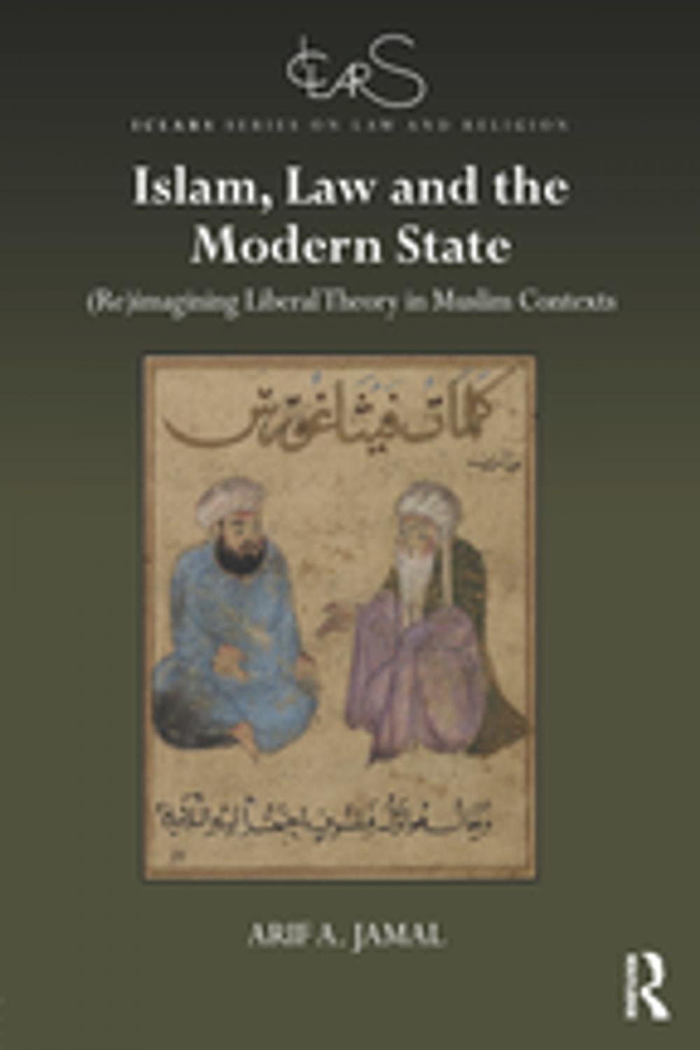 Big bigCover of Islam, Law and the Modern State