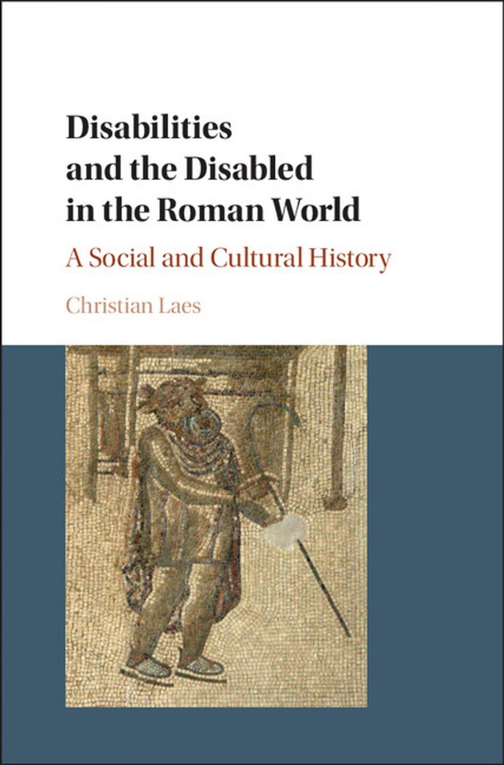 Big bigCover of Disabilities and the Disabled in the Roman World