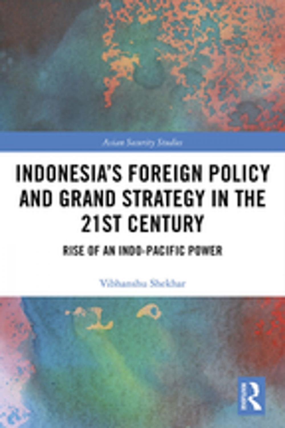 Big bigCover of Indonesia’s Foreign Policy and Grand Strategy in the 21st Century