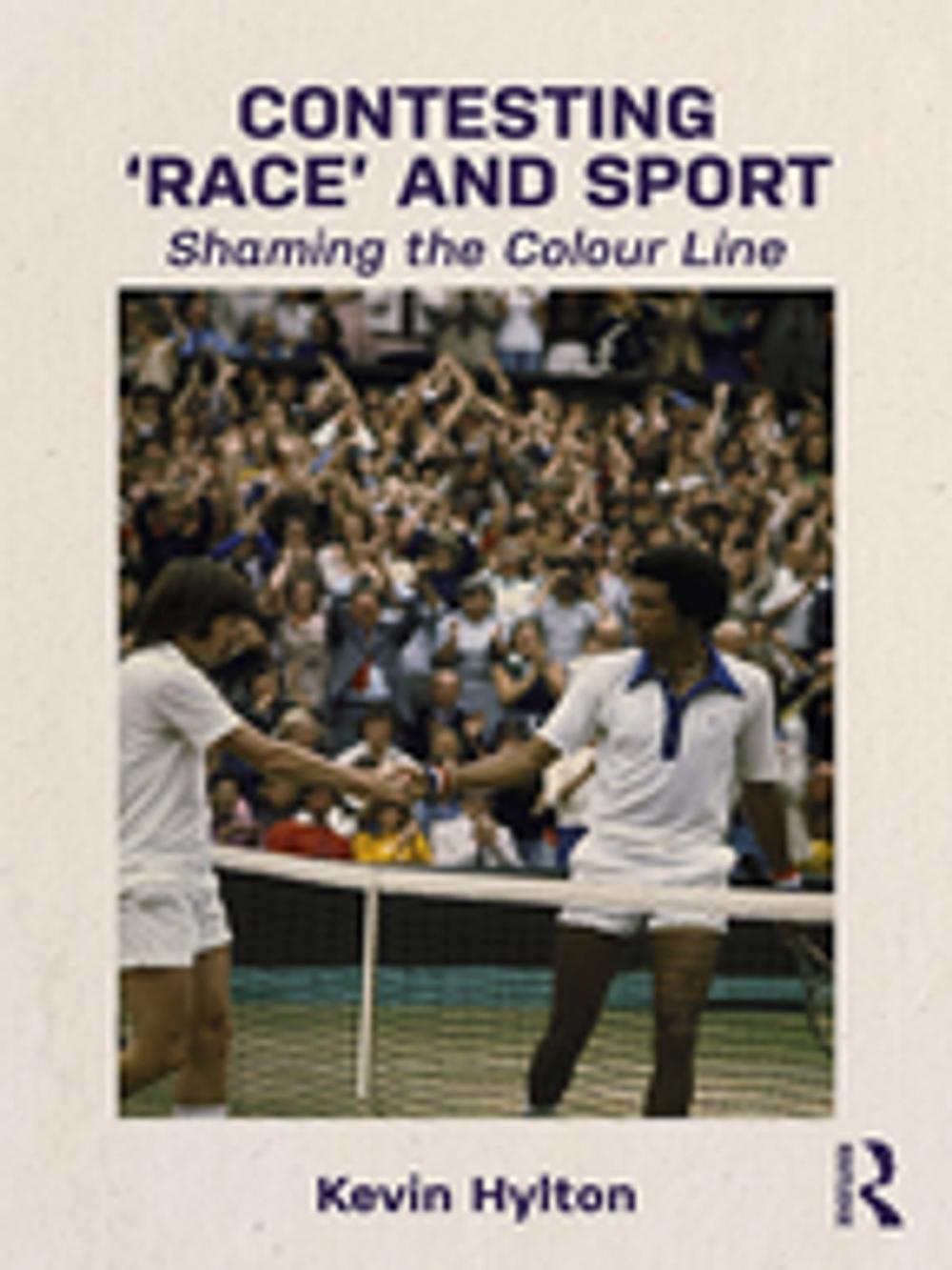 Big bigCover of Contesting ‘Race’ and Sport