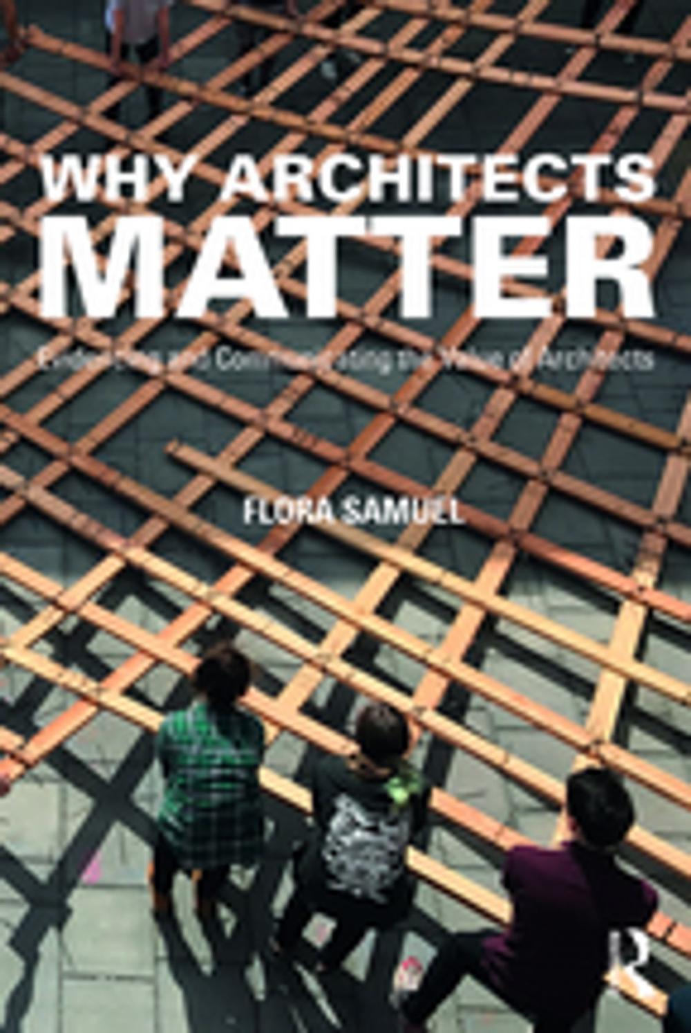 Big bigCover of Why Architects Matter