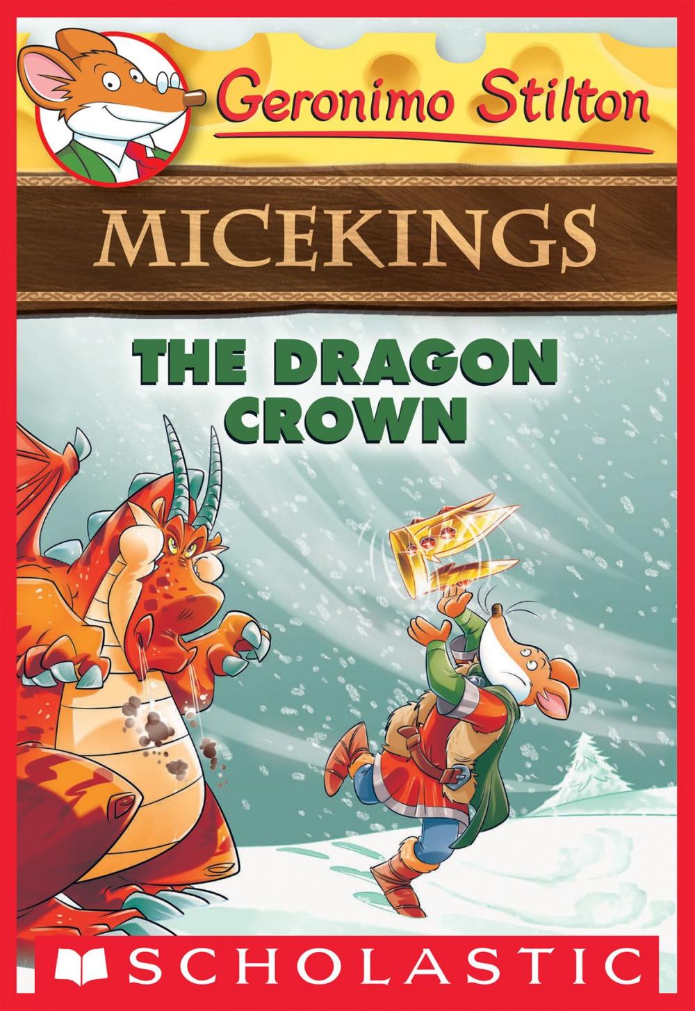 Big bigCover of The Dragon Crown (Geronimo Stilton Micekings #7)