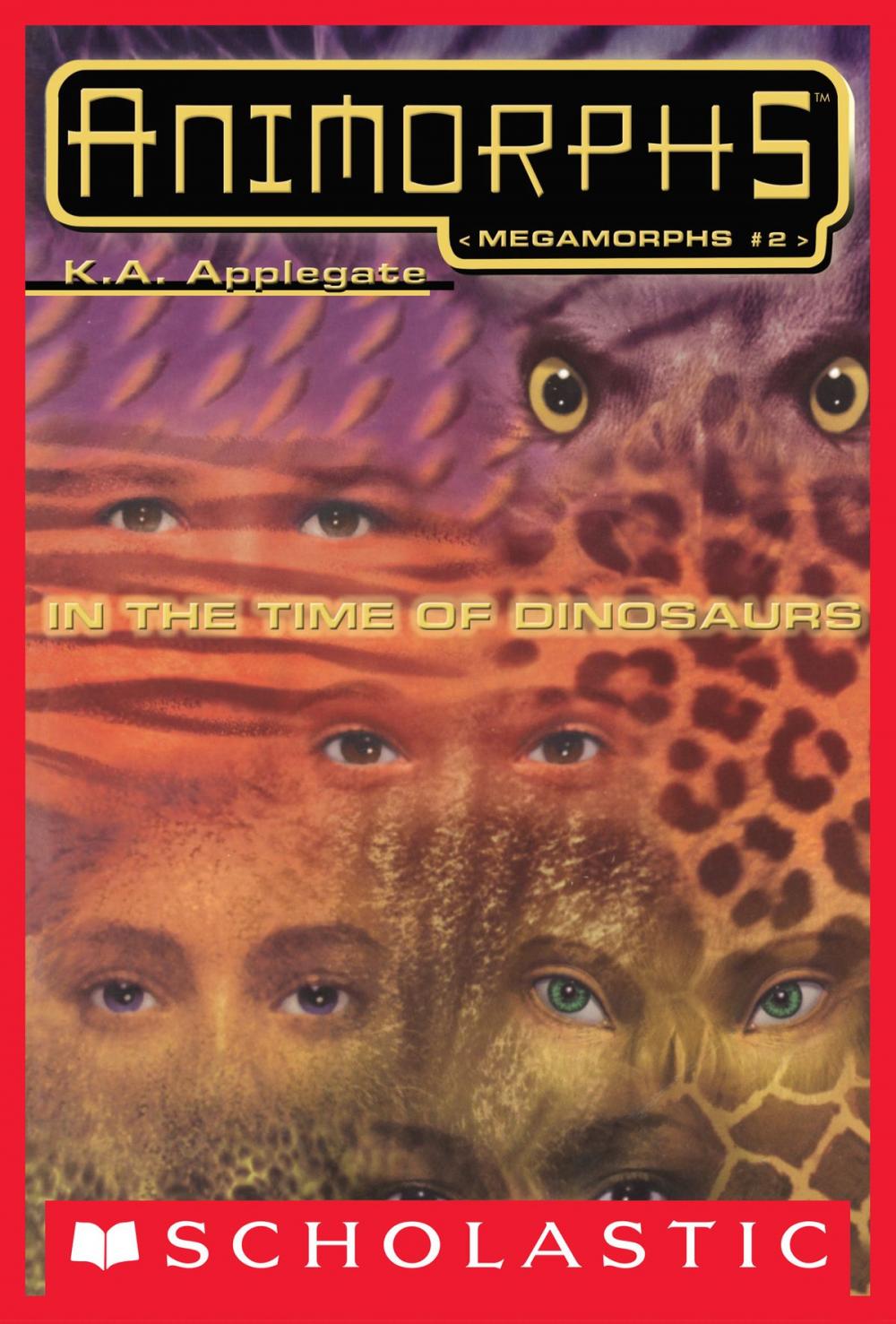 Big bigCover of In the Time of Dinosaurs (Animorphs Megamorphs #2)